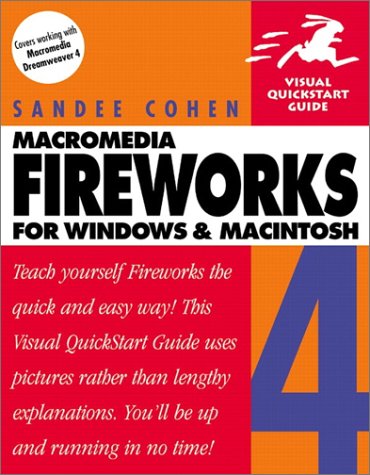 Imagen de archivo de Macromedia Fireworks 4 for Windows and Macintosh: Visual Quickstart Guide a la venta por The Yard Sale Store