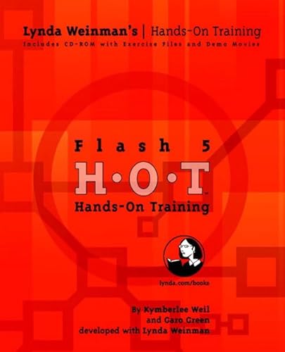 Flash 5 Hands-On Training (9780201731347) by Weil, Kymberlee; Green. Garo; Weinman, Lynda