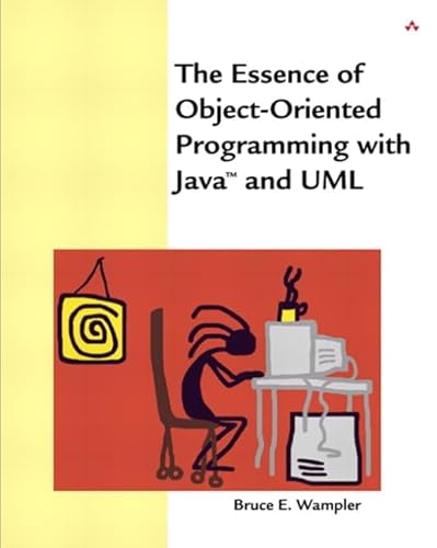 Beispielbild fr The Essence of Object-Oriented Programming with Java(tm) and UML zum Verkauf von Better World Books