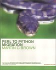 Perl to Python Migration (9780201734881) by Brown, Martin C.