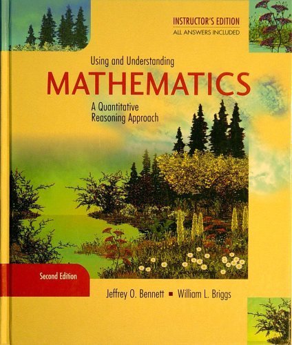 Imagen de archivo de Using and Understanding Mathematics: A Quantitative Reasoning Approach, Instructor's Edition a la venta por Wonder Book