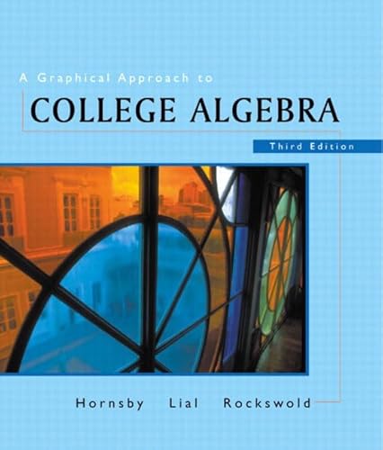 9780201735093: A Graphical Approach to College Algebra (3rd Edition)