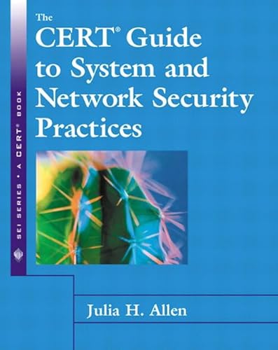 Stock image for The Cert(R) Guide to System and Network Security Practices for sale by Better World Books