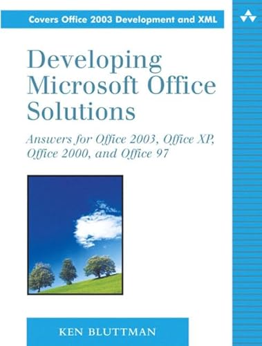 Stock image for Developing Microsoft Office Solutions: Answers for Office 2003, Office Xp, Office 2000, and Office 97 for sale by Green Street Books