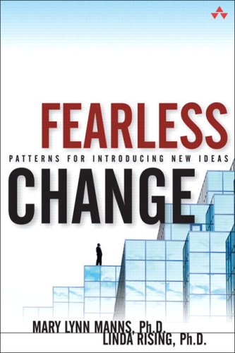 Imagen de archivo de Fearless Change: Patterns for Introducing New Ideas a la venta por SecondSale