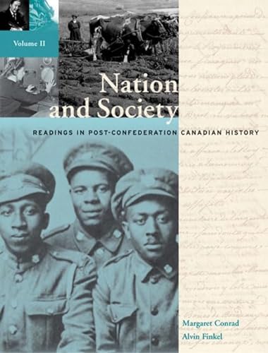 Beispielbild fr Nation and Society : Readings in Post-Confederation Canadian History. Volume II zum Verkauf von The Bookseller