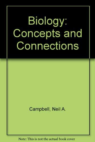 Biology: Concepts and Connections (9780201744552) by Campbell, Neil A.; Mitchell, Lawrence G.