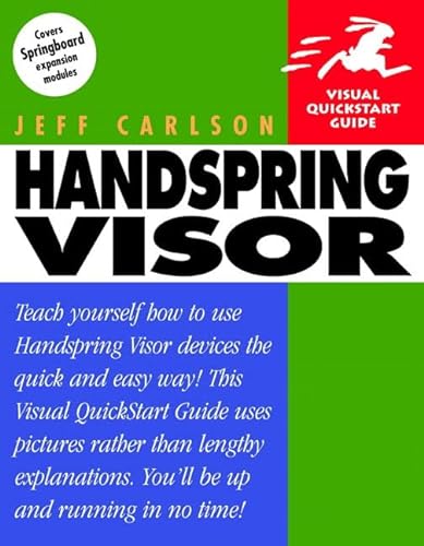 Handspring Visor (Visual QuickStart Guide) (9780201745795) by Carlson, Jeff