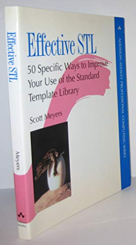 Beispielbild fr Effective STL: 50 Specific Ways to Improve Your Use of the Standard Template Library zum Verkauf von SecondSale