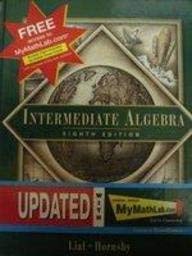 Intermediate Algebra (9780201749687) by Lial, Margaret L.; Hornsby, E. John