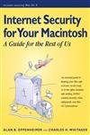 Stock image for Internet Security for Your Macintosh: A Guide for the Rest of Us for sale by HPB-Red