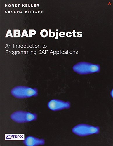 Abap Objects: Introduction to Programming Sap Applications (9780201750805) by Keller, Horst; Kruger, Sascha