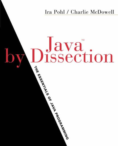 9780201751581: Java by Dissection: The Essentials of Java Programming, Updated Edition