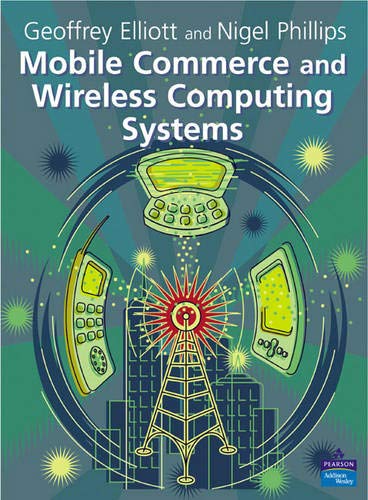 Beispielbild fr Mobile Commerce and Wireless Computing Systems zum Verkauf von Bookmans