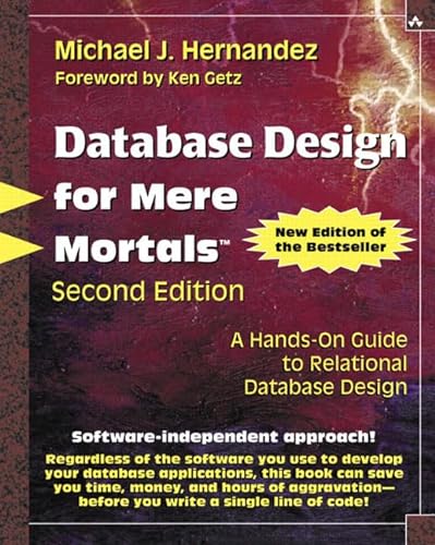 Stock image for Database Design for Mere Mortals : A Hands-On Guide to Relational Database Design for sale by Better World Books