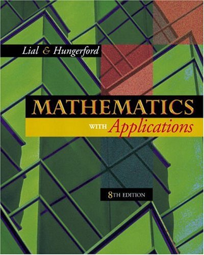 9780201755299: Mathematics With Applications: In the Management, Natural, and Social Sciences