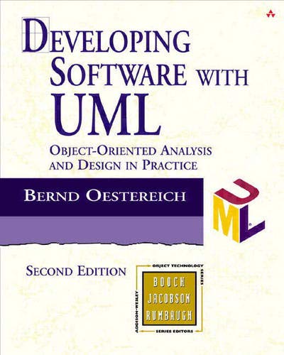 9780201756036: Developing Software with Uml:Object-Oriented Analysis and Design in Practice (Addison-Wesley Object Technology Series)