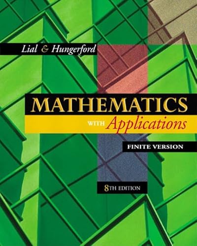 Beispielbild fr Mathematics with Applications, Finite Version (Chapters 1-10) (8th Edition) zum Verkauf von Wonder Book