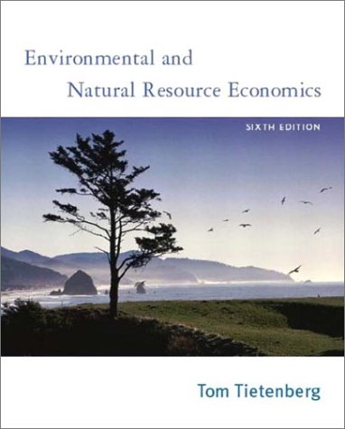 Stock image for Environmental and Natural Resource Economics, Sixth Edition for sale by Wonder Book