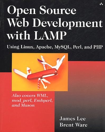 9780201770612: Open Source Development with LAMP: Using Linux, Apache, MySQL, Perl, and PHP