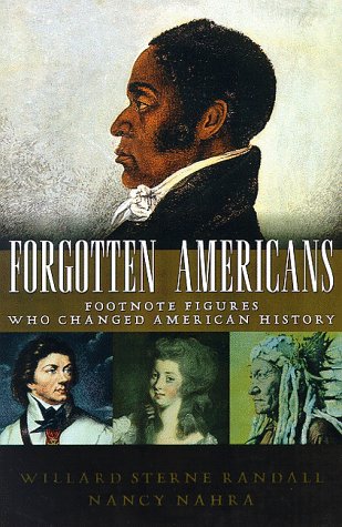 Beispielbild fr Forgotten Americans : Footnote Figures Who Changed American History zum Verkauf von Better World Books