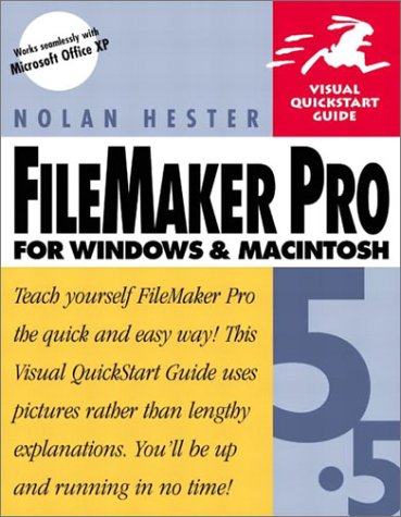 Stock image for FileMaker Pro 5.5 for Windows and Macintosh: Visual QuickStart Guide (Visual QuickStart Guides) for sale by Reuseabook