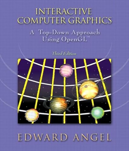 Interactive Computer Graphics: A Top-Down Approach with OpenGL (3rd Edition) (9780201773439) by Angel, Edward