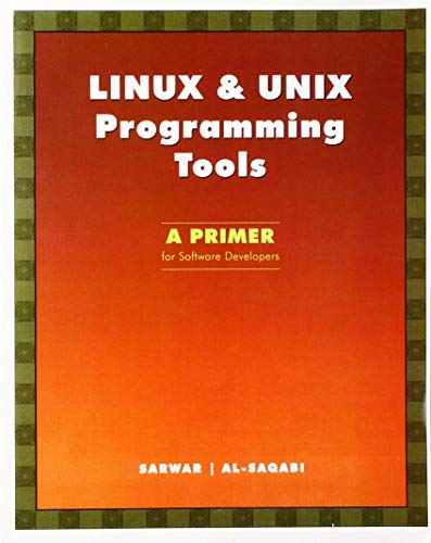 Imagen de archivo de LINUX and UNIX Programming Tools : A Primer for Software Developers a la venta por Better World Books: West