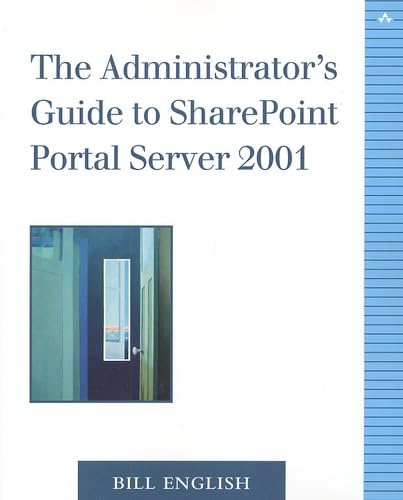 Stock image for The Administrator's Guide to Sharepoint Portal Server 2001 for sale by Wonder Book