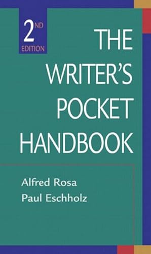 The Writer's Pocket Handbook (2nd Edition) (9780201784787) by Rosa, Alfred; Eschholz, Paul W