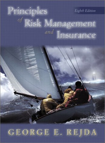 9780201785630: Principles of Risk Management and Insurance: 8th Edition