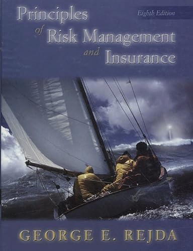 9780201785630: Principles of Risk Management and Insurance: 8th Edition