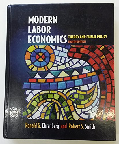 Stock image for Modern Labor Economics : Theory and Public Policy for sale by Better World Books