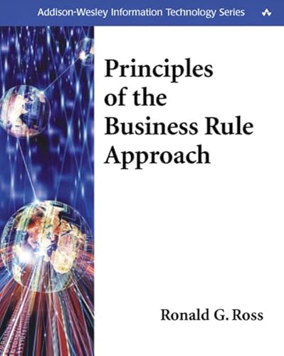 Imagen de archivo de Principles of the Business Rule Approach a la venta por SecondSale