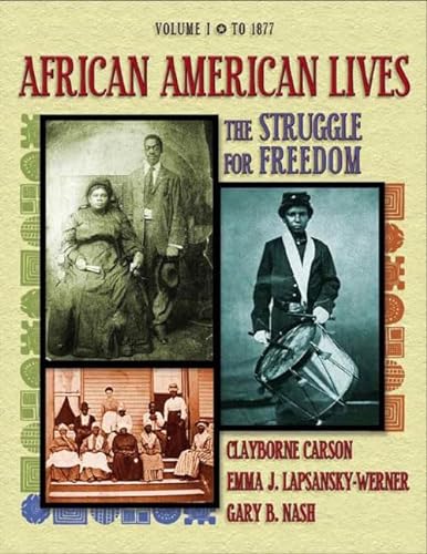 Beispielbild fr African American Lives: The Struggle for Freedom, Volume I zum Verkauf von Books From California