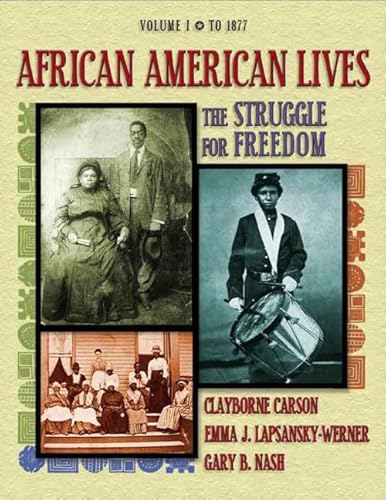 Stock image for African American Lives: The Struggle for Freedom, Volume I for sale by Books From California