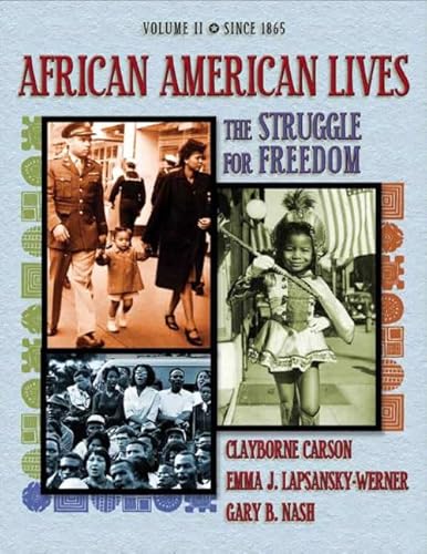 9780201794892: African American Lives: The Struggle For Freedom: The Struggle for Freedom, Volume II: 2