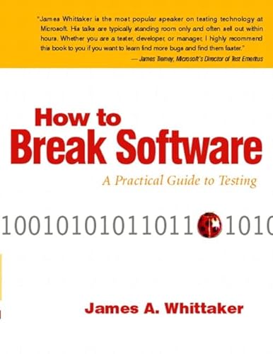 Stock image for How to Break Software: A Practical Guide to Testing W/CD for sale by SecondSale