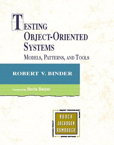 9780201809381: Testing Object-Oriented Systems: Models, Patterns, and Tools