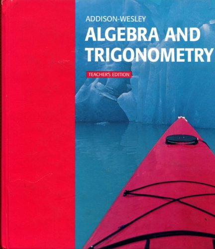 Imagen de archivo de Addison-Wesley Algebra and Trigonometry, Teacher's Edition a la venta por ZBK Books
