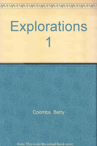 Explorations 1 (9780201817096) by Coombs, Betty