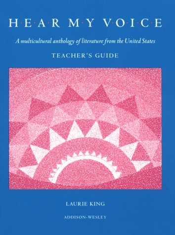 Beispielbild fr HEAR MY VOICE: A MULTICULTURAL ANTHOLOGY OF LITERATURE FROM THE UNITED STATES, TEACHER GUIDE (DALE SEYMOUR MULTICULTURAL) zum Verkauf von Wonder Book