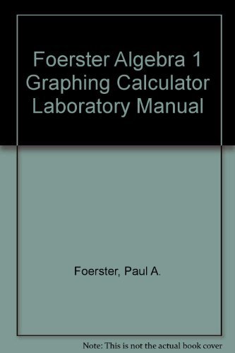 Imagen de archivo de Foerster Algebra 1 Graphing Calculator Laboratory Manual a la venta por ThriftBooks-Dallas