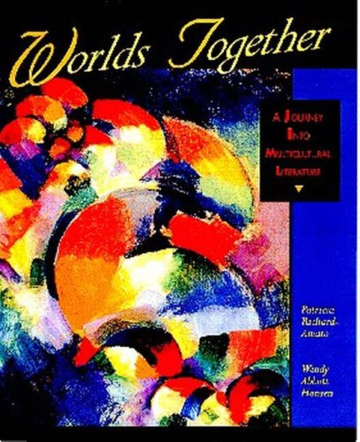Stock image for Worlds Together: A Journey into Multicultural Literature for sale by HPB-Red