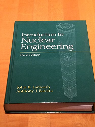 9780201824988: Introduction to Nuclear Engineering (Addison-Wesley Series in Nuclear Science and Engineering)