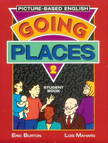 Beispielbild fr Going Places : Picture-Based English zum Verkauf von Better World Books: West