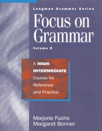 Stock image for Focus on Grammar : A High-Intermediate Course for Reference and Practice for sale by Better World Books