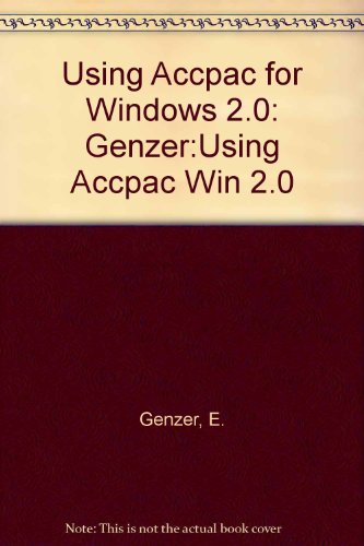 Stock image for Using Accpac for Windows 2.0: Genzer:Using Accpac Win 2.0 for sale by Starx Products