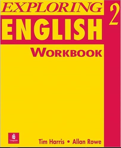 Exploring English, Level 2: Workbook (9780201833171) by Harris, Tim; Rowe, Allan