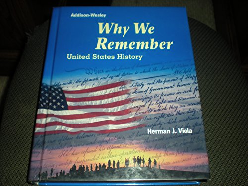 Imagen de archivo de Why We Remember : United States History (A Full Survey) a la venta por Better World Books